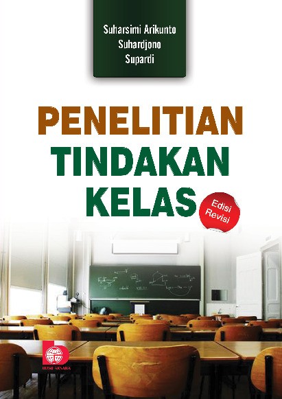 Penelitian Tindakan Kelas (Edisi Revisi)